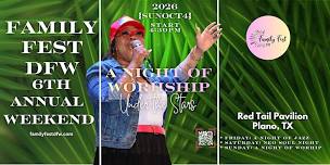 A NIGHT OF WORSHIP UNDER THE STARS @ FAMILY FEST