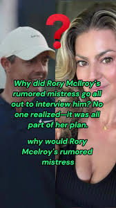Why did Rory McIlroy’s rumored mistress go all out to interview him? No one  realized—it was all part of her plan.#us #celebrity #entertainment  #RoryMcIlroy #fyp #AmandaBalionis