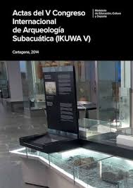 Calameo Actas Del V Congreso Internacional De Arqueologia Subacuatica Ikuwa V