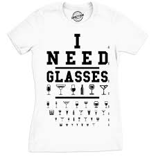 I Need Glasses Shirt Eye Chart Shirt Funny Drinking Shirt Womens Wine Shirt Gift For Wine Lovers Wine Lover Gift Womens Drinking Shirt