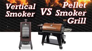 Check spelling or type a new query. Vertical Smoker Vs Horizontal Pellet Smoker Grill Which To Buy Youtube