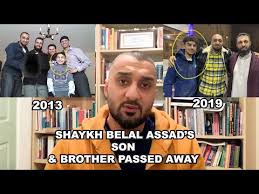 The loss of a child is incomprehensible. Me With Shaykh Belalassad Before His Son And Brother Passed Away Youtube