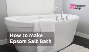 A simple epsom salt bath provides benefits like soothing muscle pain, relieving inflamed skin & reducing the arthritis pain. How To Make An Epsom Salt Bath Singapore Soap Supplies