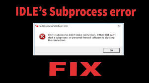 Python Idle S Subprocess Didn T Make Connection Error Fix Youtube