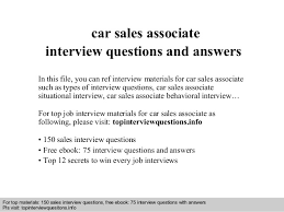 View hundreds of car salesman resume examples to learn the best format, verbs, and fonts to use. Car Sales Associate Interview Questions And Answers