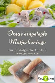 Matjes Heringe Einlegen Nach Grossmutters Art Oma Kocht Foodblog Matjes Matjes Rezepte Rezepte