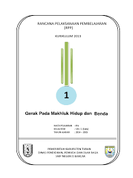 Buku siswa kelas 8 ipa semester 1 smp kurikulum 2013.pdf. Rpp Kurikulum 2013 Ipa Kelas 8 Sem1 Bab1 Gerak Pdf