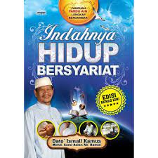 For more information and source, see on this link : Indahnya Hidup Bersyariat