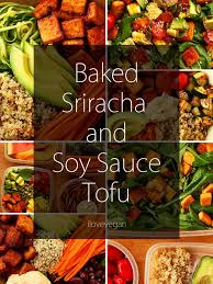 Baked Sriracha & Soy Sauce Tofu + 2 Quick & Easy Recipes » I ...