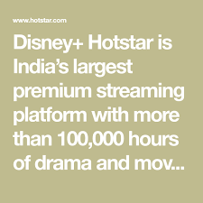 Disney Hotstar Is India S Largest Premium Streaming Platform With More Than 100 000 Hours Of Drama And Movi Watch Tv Shows Live Cricket Live Cricket Streaming