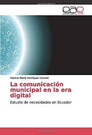 Sed é personalizada para cada tipo de usuário. La Comunicacion Municipal En La Era Digital Estudio De Necesidades En Ecuador Spanish Edition Henriquez Coronel Patricia Maria 9783841754097 Amazon Com Books
