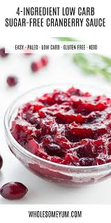 4 Ingredient Sugar Free Low Carb Cranberry Sauce Paleo Gluten Free This Healthy Sugar F Sugar Free Cranberry Sauce Sugar Free Low Carb Cranberry Recipes