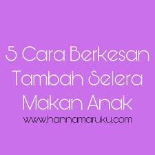 Masalah psikologi seperti kemurungan, nyanyuk, keresahan yang memberi tekanan perasaan dan menyebabkan hilang selera makan. 5 Cara Mudah Tambah Selera Makan Anak Yang Nombor 5 Tu Cara Paling Saiko Aku Guna Untuk Aqilah Norhana Rosmida