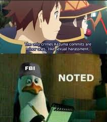 The federal bureau of investigation more commonly known by it's initials fbi is the security and intelligence service of the united states and it's primary federal law enforcement agency. Only Crimes Kazuma Commits Are Iminorgones Gexual Harassment Noted Fbi Meme Video Gifs Only Meme Kazuma Meme Commits Meme Iminorgones Meme Gexual Meme Noted Meme