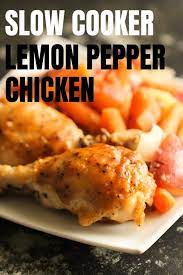Easy Slow Cooker Chicken With Lemon Pepper Recipe Chicken Slow Cooker Recipes Stuffed Peppers Chicken Drumsticks Slow Cooker