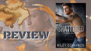 Shattered by Riley Edwards