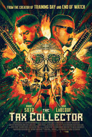 The Tax Collector Trailer Images And Poster In 2020 Free Movies Online Movies To Watch Online Movies Online
