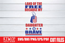 Painted to serve as a reminder of those who have served and as a testament to amtrak hiring veterans, amtrak p42 #42 sits with the amtrak exhibit train during streamliners at spencer. Land Of The Free Because My Daughter Is Brave Graphic By Ktwop Creative Fabrica