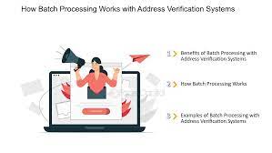 How Batch Processing Works With Address Verification Systems - FasterCapital
