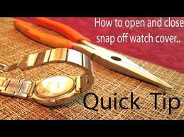 Quick Tip On How To Open And Close Snap Off Watch Back Cover Without Special Tools Youtube Snap Watch Watch Battery Snaps