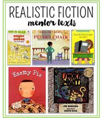 Writing Realistic Fiction In 1st And 2nd Grade Susan Jones Realistic Fiction Writing Realistic Fiction Mentor Texts