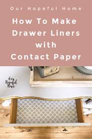 Here's some examples shown by readers of what they use. Our Hopeful Home How To Make Drawer Liners With Contact Paper