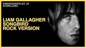 Of we oasis ooit nog op lowlands terugzien? Liam Gallagher Songbird Rock Version 2021 Youtube