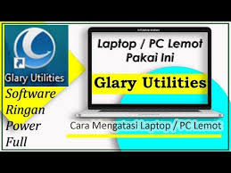 Cara Mengatasi Komputer Pc Atau Laptop Yang Lemot Glary Utilities 5 Youtube Di 2020 Laptop Youtube Komputer