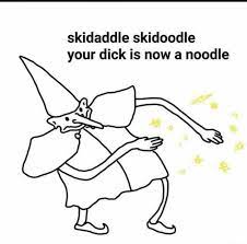 Skidaddle skidoodle meme compilation if you own any content in this compilation and would like to remove it and/or take credit. Skidaddle Skidoodle Your Dick Is Now A Noodle Know Your Meme