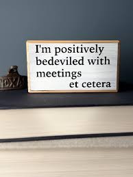 Bedeviled by Meetings Wooden Desk Sign, Funny Office Decor - Etsy