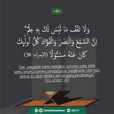 Adapun lafadz dan kalimatnya adalah sebagai berikut: Nahdlatul Ulama On Twitter Dan Janganlah Kamu Mengikuti Sesuatu Yang Tidak Kamu Ketahui Karena Pendengaran Penglihatan Dan Hati Semua Itu Akan Diminta Pertanggungjawabannya Al Isra 36 Allahumma Sholli Ala Sayyidina Muhammad Https T Co