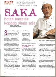 Itulah saka keturunan yang menimbulkan banyak masalah jika tak akur dengan kehendak mereka. Saka Syeikh Dr Hj Jahid B Hj Sidek Al Khalidi