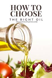 Fractions are rounded to the nearest 8th fraction. Cooking With Oil How To Choose The Right Oil Deliciously Plated