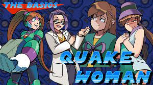 The Basics on Quake Woman - YouTube