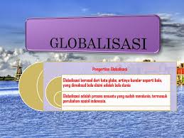 Globalisasi Ppt Download