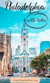 20 Best Things To Do In Philadelphia With Kids Travel Melodies In 2020 Pennsylvania Travel Travel America Travel
