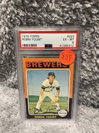 This is a baseball trading card of robin yount. Sold Price 1975 Topps Robin Yount Rookie Card Psa 6 Ex Mt December 1 0118 5 00 Pm Est