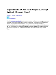 Lebih dari itu, keluarga memiliki fungsi dan peranan yang penting dalam menentukan nasib suatu bangsa. Bagaimanakah Cara Membangun Keluarga Sakinah Menurut Islam