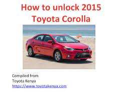 Tuning up a toyota corolla is a relatively inexpensive maintenance procedure that will save you considerable money if y. How To Unlock 2015 Toyota Corolla By Joyvivex Issuu