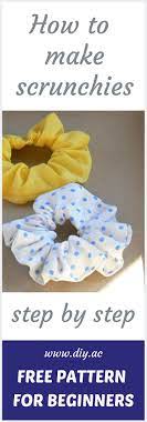 Free Sewing Pattern For Beginners Scrunchies Diy Beginner Sewing Projects Easy Sewing Projects For Beginners How To Make Scrunchies