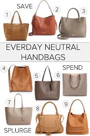 Save Spend Splurge Neutral Everyday Handbags For Fall Winter Everyday Handbag Fall Handbags Neutral Handbag