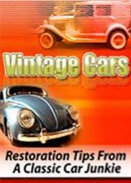 Vintage Cars Vintage Cars Classic Cars Car Restoration