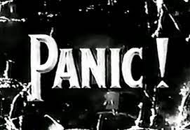 No one knows who invented panic or when it first began. Panic Tv Series 1957 Imdb