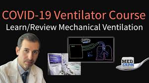 What is a ventilator and who needs one? Covid 19 Ventilator Course Learn Or Review Mechanical Ventilation Free At Medcram Com Youtube