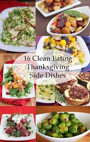 If you want to serve something healthy and delicious to your family and friends, this is it! 16 Clean Eating Thanksgiving Side Dish Recipes