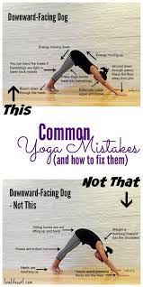 Common Yoga Mistakes To Avoid And How To Fix Them Yoga Benefits Yoga Tips Yoga Poses