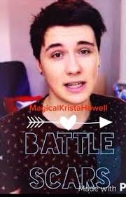 Battle Scars (a Dan Howell Fanfic)