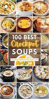 100 Best Crockpot Soup Recipes Crockpot Soup Recipes Crock Pot Soup Slow Cooker Soup