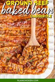A rich, spicy flavor with a bold blend of brown sugar and jalapeno to enhance your burger Ground Beef Baked Bean Casserole Plain Chicken