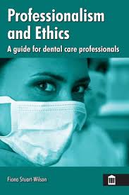 Professionalism and Ethics: A guide for dental care professionals|eBook